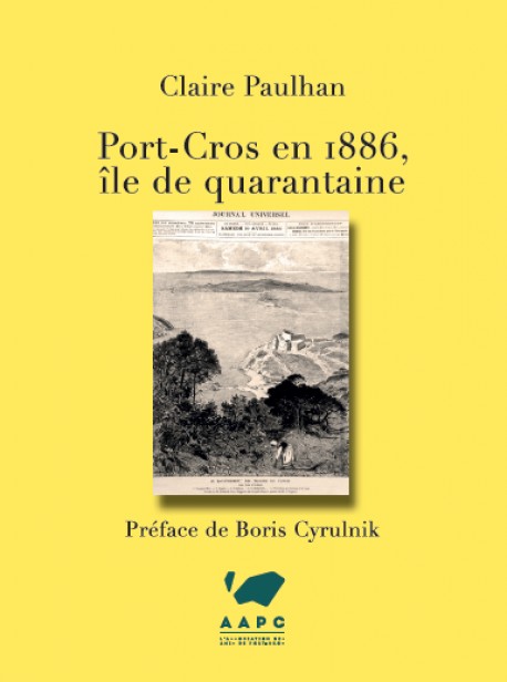Port-Cros en 1886, île de quarantaine.